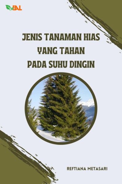 Jenis Tanaman Hias yang Tahan pada Suhu Dingin